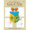 Design Your Own Coat of Arms: Introduction to Heraldry (Dover Children's Activity Books)