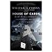 House of Cards: How Wall Street's Gamblers Broke Capitalism: The Fall of Bear Stearns and the Collapse of the Global Market