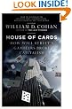 House of Cards: How Wall Street's Gamblers Broke Capitalism: The Fall of Bear Stearns and the Collapse of the Global Market
