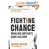 Fighting Chance: Tackling Britain's Gang Culture