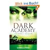 Dark Academy - Dunkle Seelen: Band 3