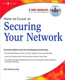 How to Cheat at Securing Your Network (How to Cheat)