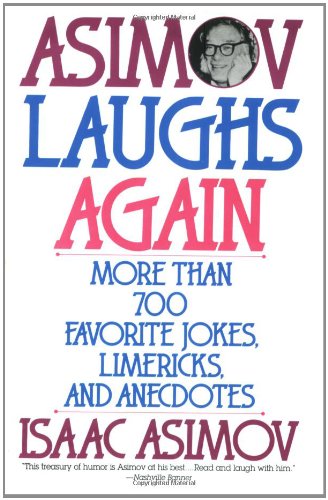 Asimov Laughs Again: More Than 700 Jokes, Limericks, and Anecdotes - Paperback