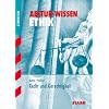 Abitur-Wissen Ethik; Recht und Gerechtigkeit