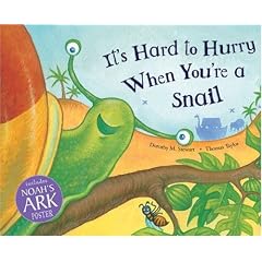 It's Hard to Hurry When You're a Snail