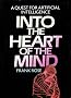 Into the Heart of the Mind: A Quest for Artificial Intelligence