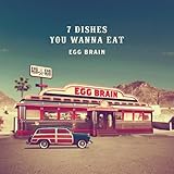 7 DISHES YOU WANNA EAT by EGG BRAIN 【並行輸入品】