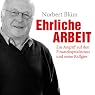H&ouml;rbuch Ehrliche Arbeit: Ein Angriff auf den Finanzkapitalismus und seine Raffgier