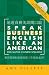 Speak Business English Like an American for Native Chinese Speakers