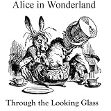 Alice's Adventures in Wonderland and Through the Looking-Glass