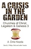 A Crisis in the Garden: Churches of Christ, Legalism and Genesis 3