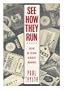 See How They Run: Electing the President in an Age of Mediaocracy