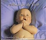 Music for the Crib: Classics for Baby (Box Set)