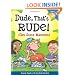 Dude, That's Rude!: (Get Some Manners) (Laugh & Learn)