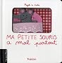Ma petite souris a mal partout