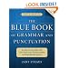 The Blue Book of Grammar and Punctuation: An Easy-to-use Guide with Clear Rules, Real-world Examples, and Reproducible Quizzes