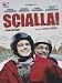 Scialla!