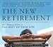 The New Retirement: The Ultimate Guide to the Rest of Your Life by Jan Cullinane