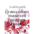 Un bellissimo tormento chiamato amore