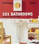 101 Bathrooms: Stylish Room Solutions (Good Homes)