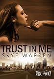 Trust in Me (Dark Erotica)