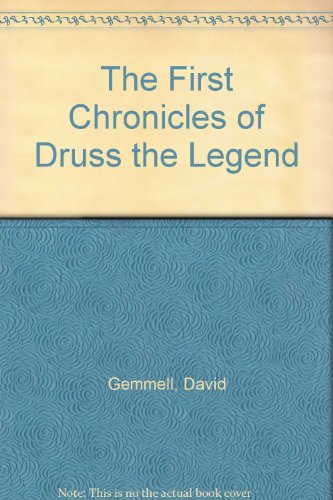The First Chronicles of Druss the Legend