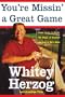 You're Missin' a Great Game: From Casey to Ozzie, the Magic of Baseball and How to Get It Back