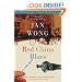 Red China Blues (reissue): My Long March from Mao to Now