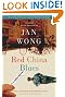 Red China Blues (reissue): My Long March from Mao to Now