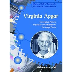 Virginia Apgar: Innovative Female Physician and Inventor of the Apgar Score (Women Hall of Famers in Mathematics and Science)