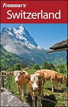 Frommer's Switzerland (Frommer's Complete)