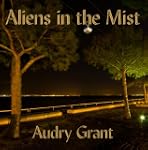 Aliens in the Mist: Evidence that Ali...