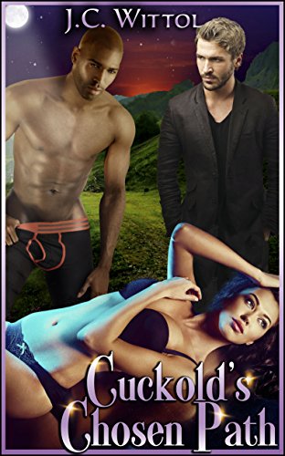 Cuckold's Chosen Path (Book 2 of 
