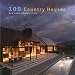 100 Country Houses: New Rural Architecture