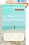 A Weekend to Change Your Life: Find Your Authentic Self After a Lifetime of Being All Things to All People