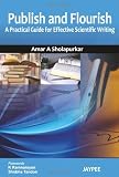 Publish and Flourish: A Practical Guide for Effective Scientific Writing
