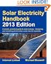Solar Electricity Handbook: A Simple Practical Guide to Solar Energy - Designing and Installing Photovoltaic Solar Electric Systems