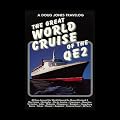 A Doug Jones Travelog The Great World Cruise of the QE2