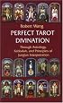 Perfect Tarot Divination (Jungian Tarot Trilogy)