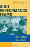 High Performance Teams: How to Make Them Work