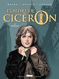 L'ordre de Cic�ron, Tome 4 : Verdicts