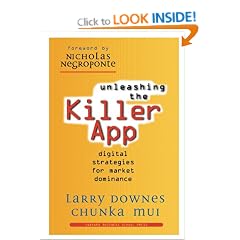 Unleashing the Killer App: Digital Strategies for Market Dominance