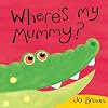 Where's My Mummy? (Mini Hardback)