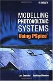 Modelling Photovoltaic Systems Using PSpice