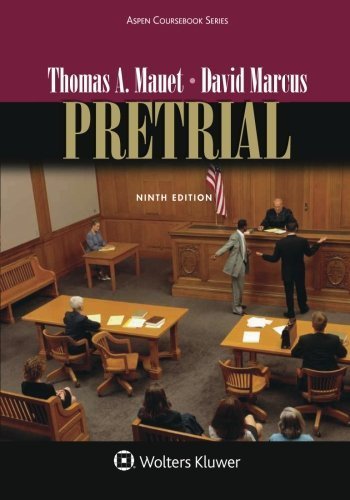 Pretrial (Aspen Coursebook) by Thomas A. Mauet (2015-01-14)