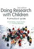Doing research with children : a practical guide