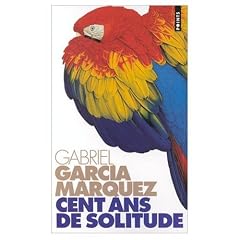Cent Ans de Solitude (French edition of Cien Anos de Soledad)