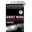 Ghost Wars: The Secret History of the CIA, Afghanistan, and Bin Laden, from the Soviet Invasion to September 10, 2001 (Penguin Books)