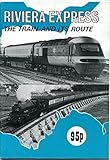 Riviera Express : the train and its route