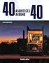 40 Architects Around 40 (Klotz)